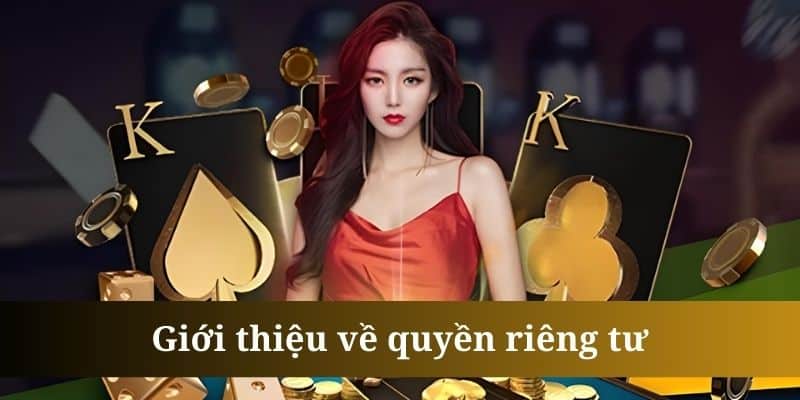 Giới thiệu về quyền riêng tư 98win